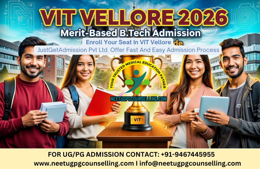 VIT Vellore B.Tech Admission 2026 – Eligibility, Process